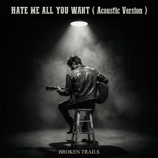 Hate Me All You Want - Acoustic (Single)
