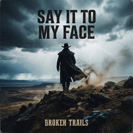 Say It to My Face (Single)
